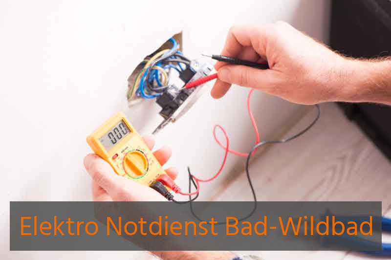 Elektro Notdienst Bad-Wildbad