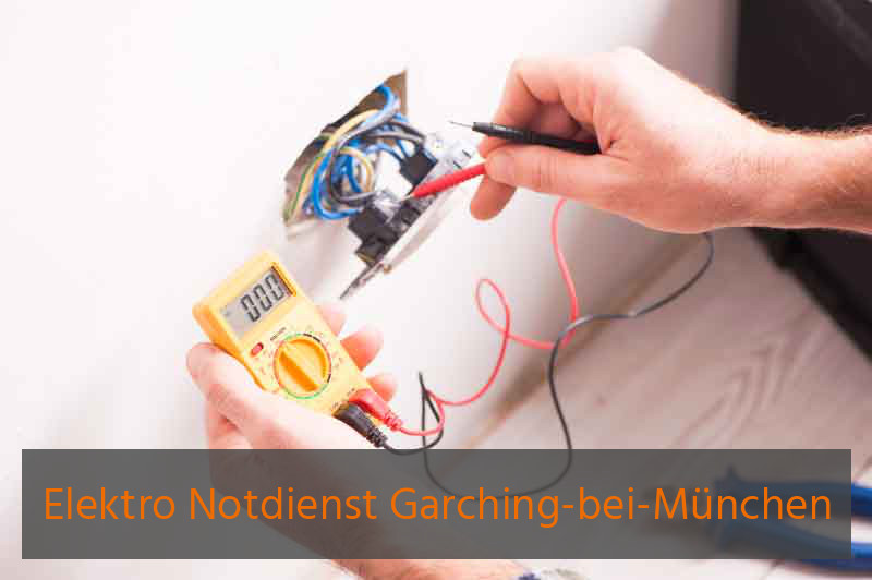 Elektro Notdienst Garching-bei-München